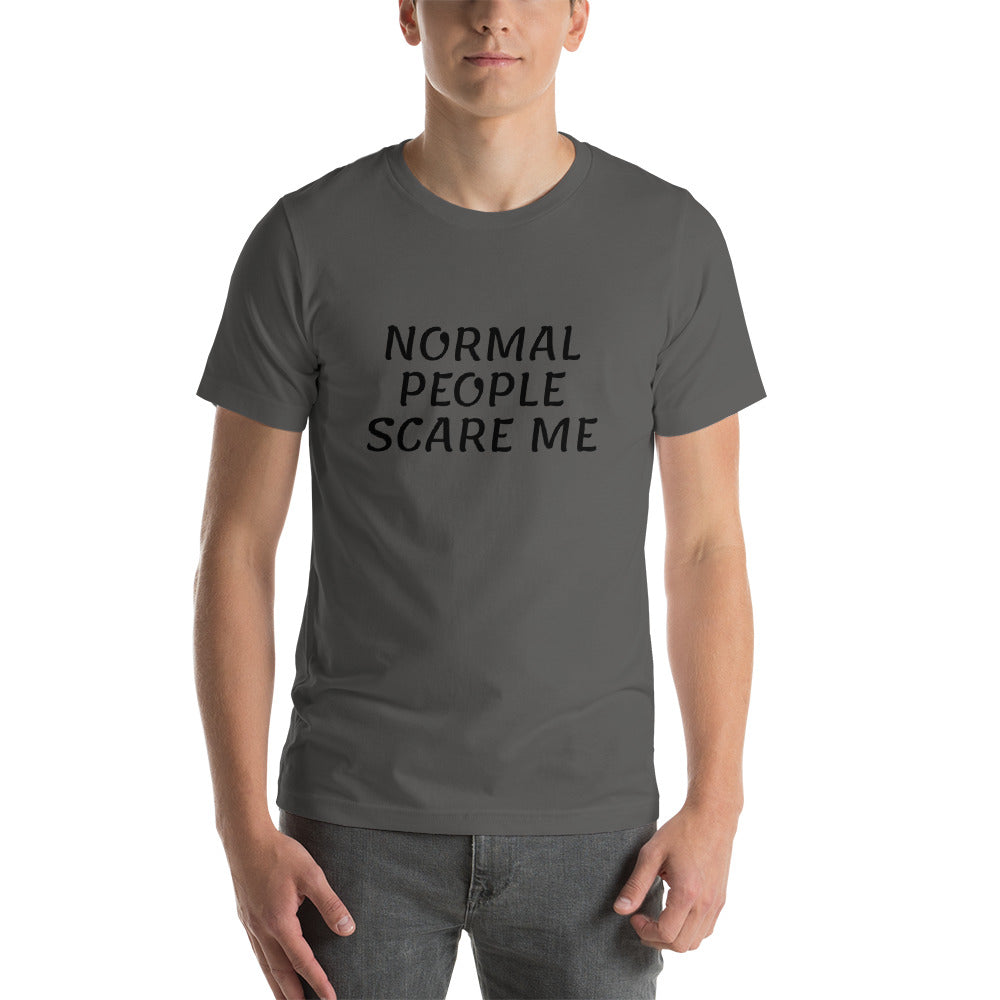 NORMAL PEOPLE SCARE ME Short-Sleeve Unisex T-Shirt