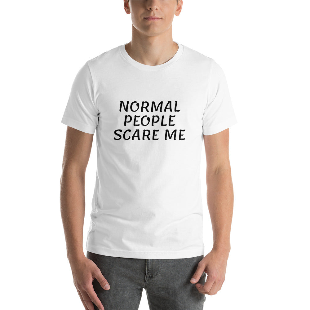NORMAL PEOPLE SCARE ME Short-Sleeve Unisex T-Shirt