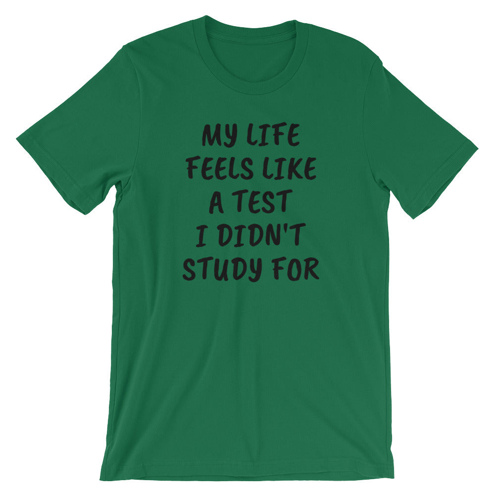 MY Life Is A Test Short-Sleeve Unisex T-Shirt By PInc Outfits Give Your stile An ATTITUDE with cool fashion trending t shirt with top quotes
