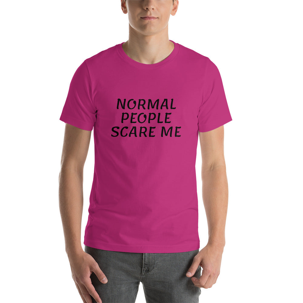 NORMAL PEOPLE SCARE ME Short-Sleeve Unisex T-Shirt
