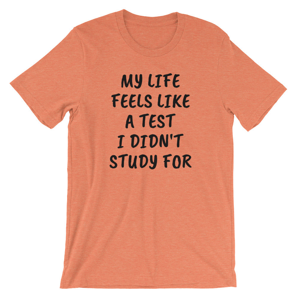 MY Life Is A Test Short-Sleeve Unisex T-Shirt By PInc Outfits Give Your stile An ATTITUDE with cool fashion trending t shirt with top quotes
