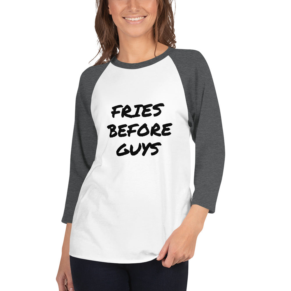 FRIES BEFORE GUYS