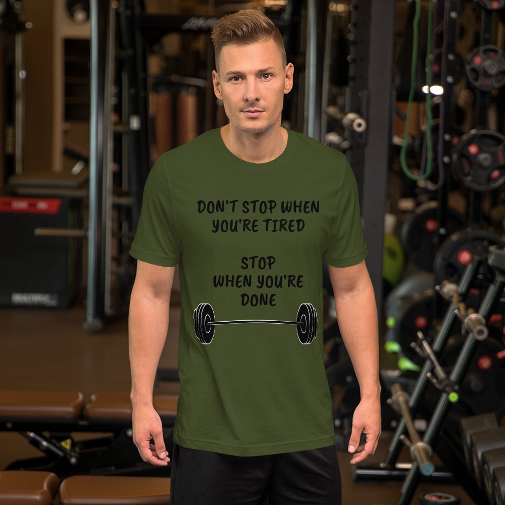 STOP WHEN DONE Short-Sleeve Unisex T-Shirt