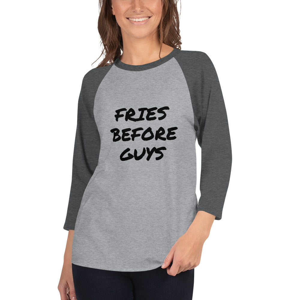 FRIES BEFORE GUYS