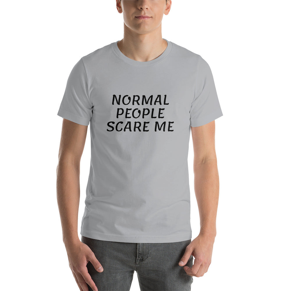 NORMAL PEOPLE SCARE ME Short-Sleeve Unisex T-Shirt
