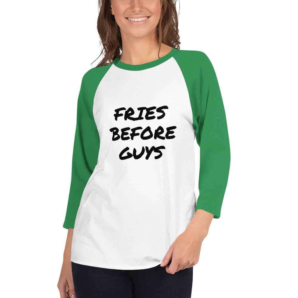 FRIES BEFORE GUYS