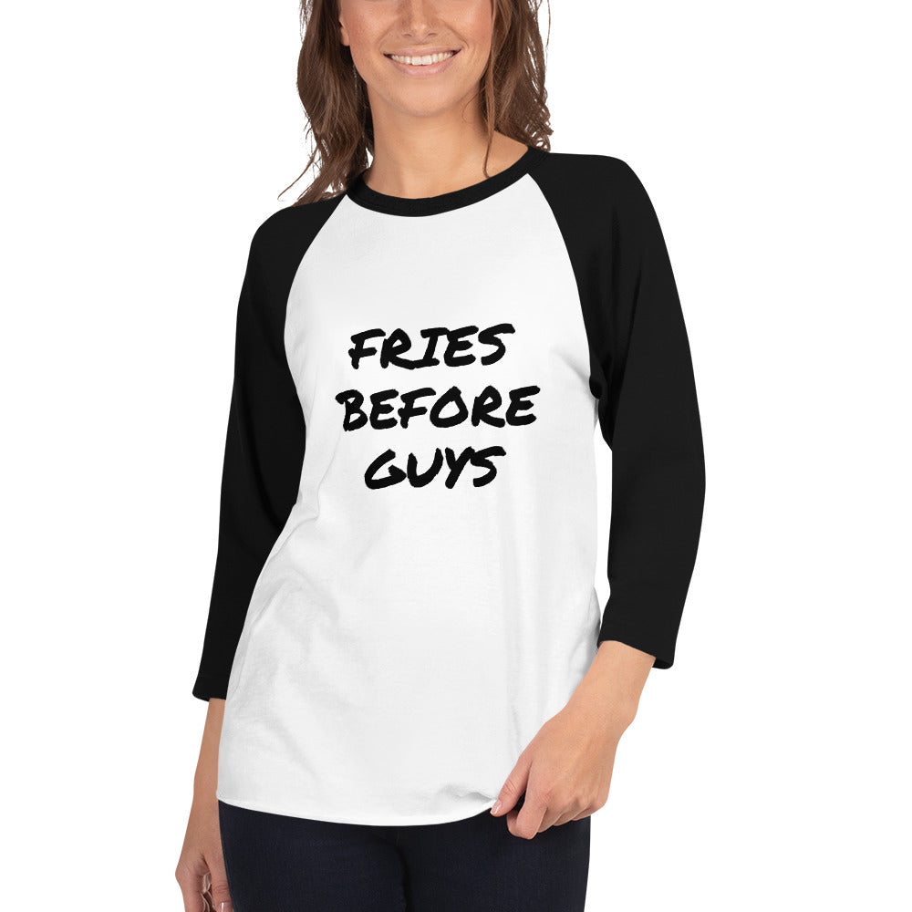 FRIES BEFORE GUYS