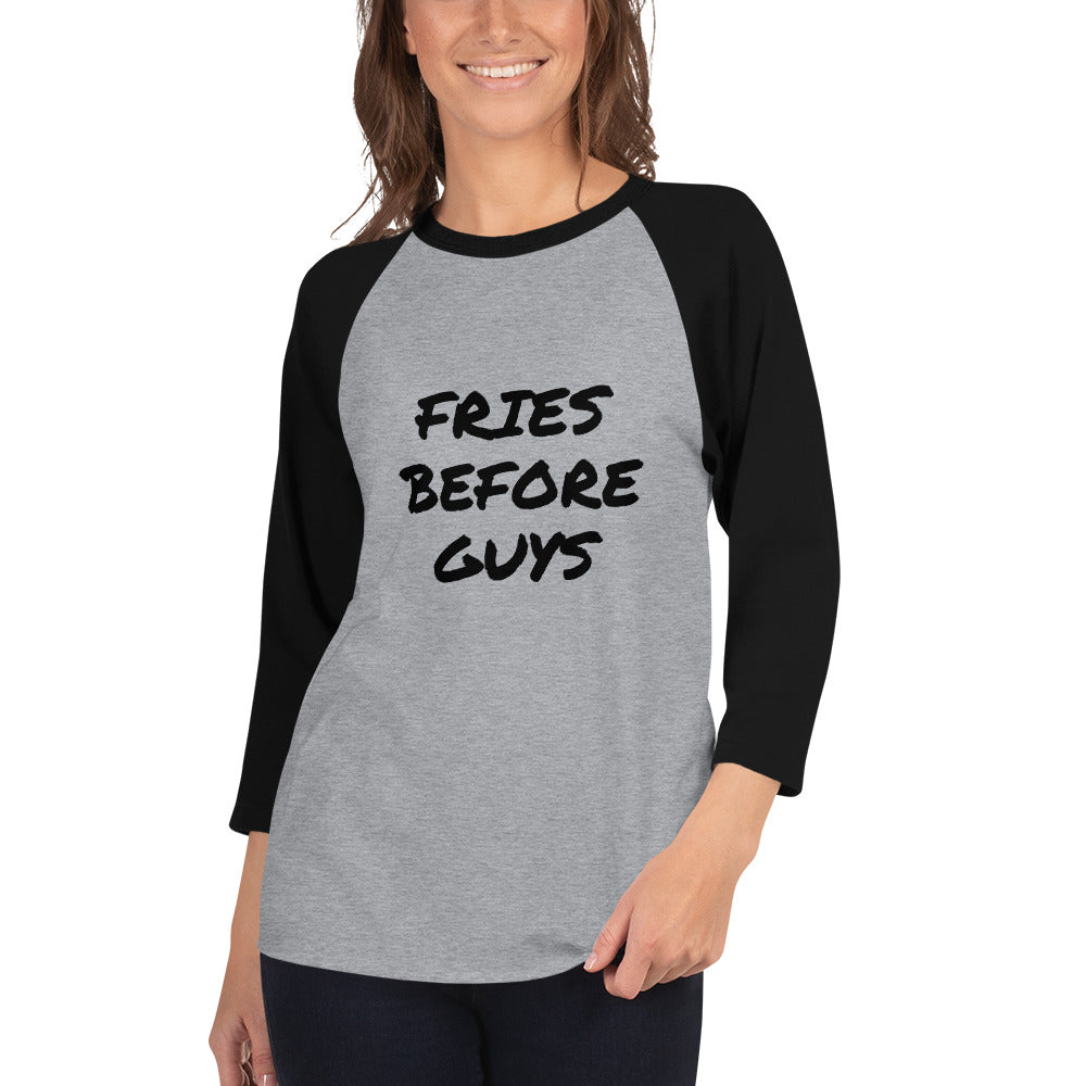 FRIES BEFORE GUYS
