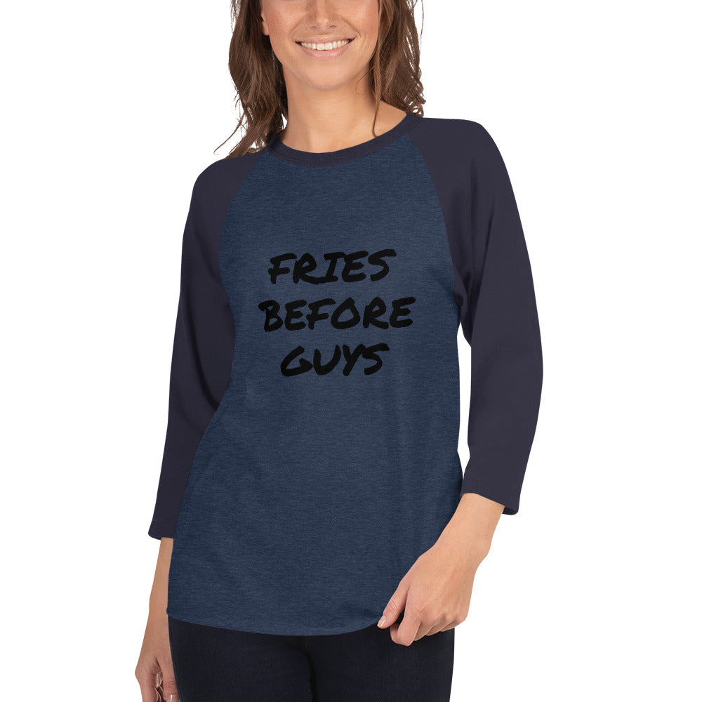 FRIES BEFORE GUYS