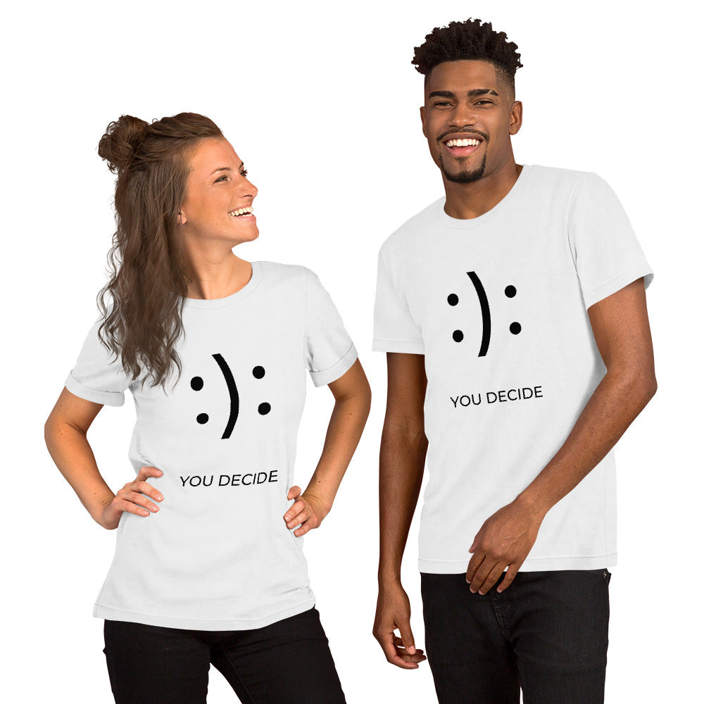 YOU DECIDE Short-Sleeve Unisex T-Shirt
