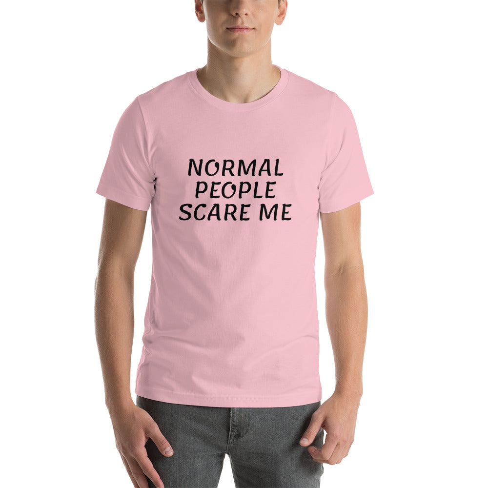 NORMAL PEOPLE SCARE ME Short-Sleeve Unisex T-Shirt